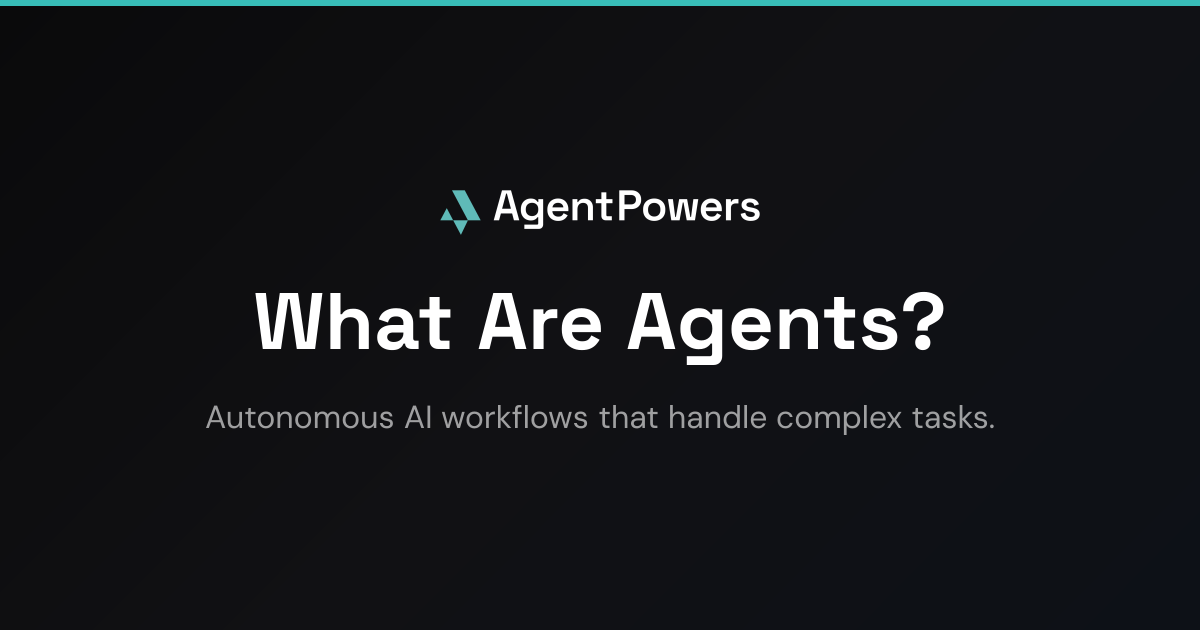 What Are AI Agents? - A Simple Guide | AgentPowers